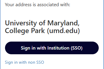 Image indicates that an email address is associated with UMD and is prompting the user to Sign in with the Institution.